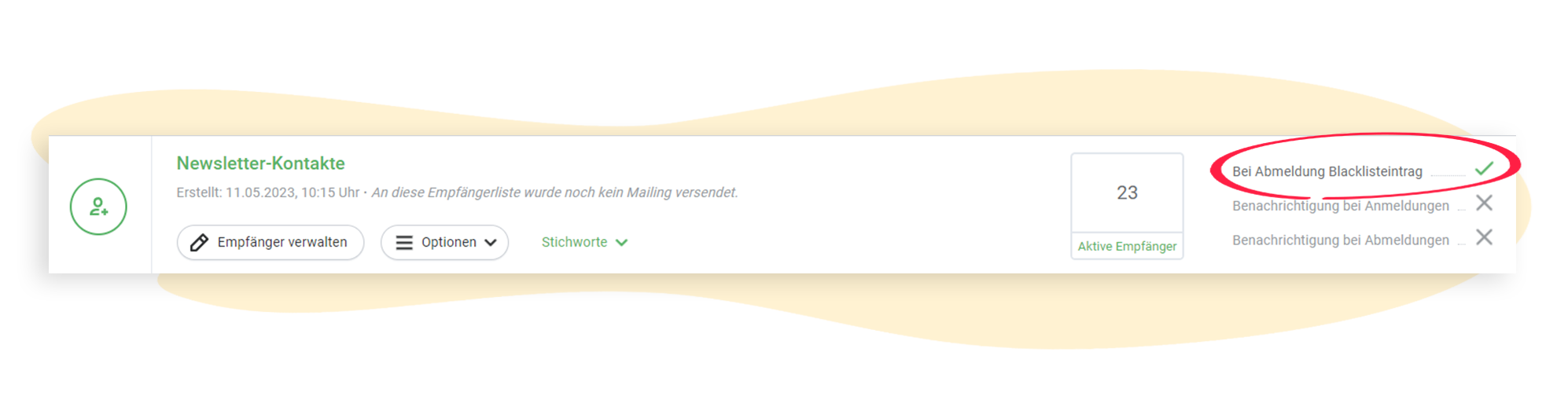 Die Option "Bei Abmeldung Blacklisteintrag" wird in der Empfängerliste als aktiviert angezeigt